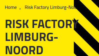 Tekst 'Risk Factor Limburg-Noord' gedeeltelijk onleesbaar op schuine zwarte strepen